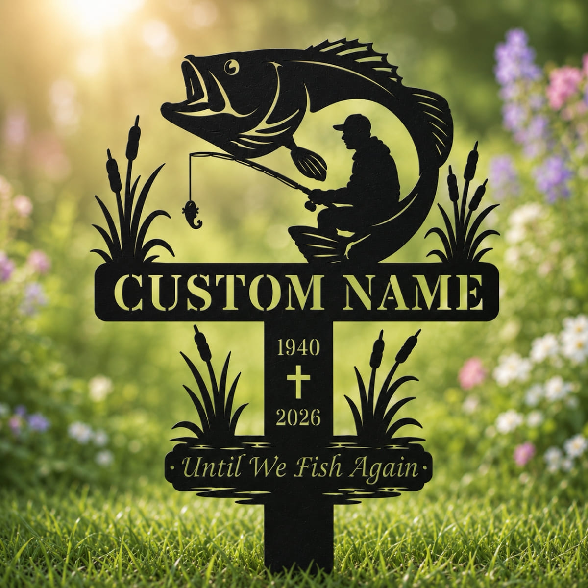 Personalized Fisherman Memorial Metal Sign – Custom Name & Birth and Death Years Fishing Garden Stake